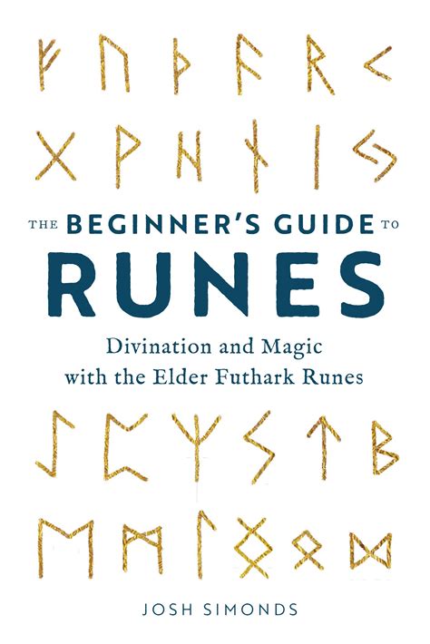 Unleash Your Inner Sorcerer: A Handbook of Futhark Rune Magic for Beginners